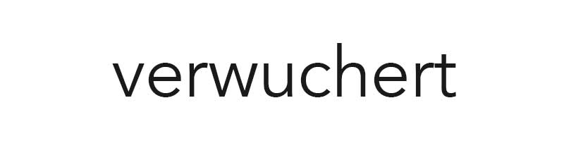 verwuchert